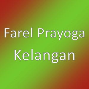 Farel Prayoga - Kelangan