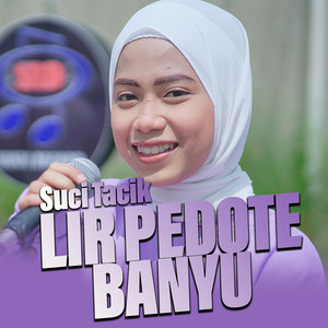 Suci Tacik - Lir Pedote Banyu