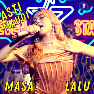 Asti Maudi - Masa Lalu
