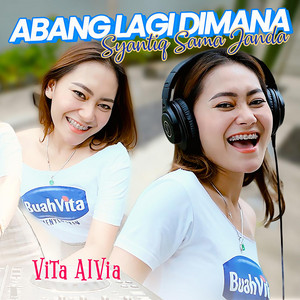 Vita Alvia - Abang Lagi Dimana