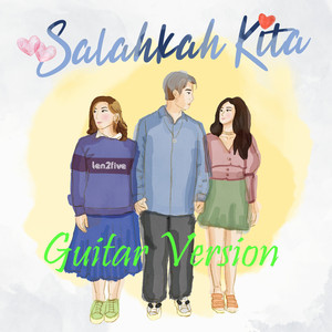 Ten2Five, Rafael Tan - Salahkah Kita - Guitar version