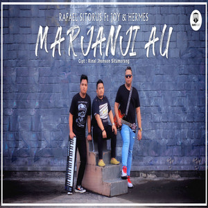 Rafael Sitorus, Joy, Hermes - MARJANJI AU
