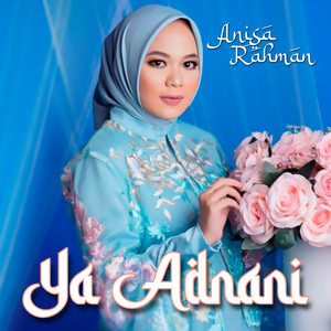 Anisa Rahman - Ya Adnani