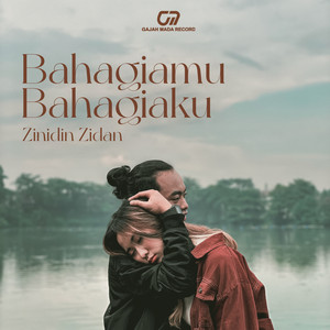 Zinidin Zidan - Bahagiamu Bahagiaku