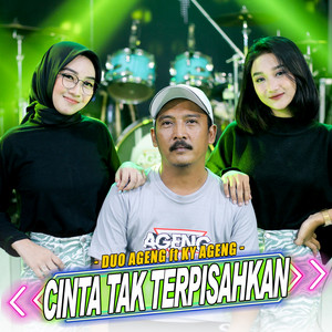 Duo Ageng, Ageng Music, Ky Ageng - Cinta Tak Terpisahkan