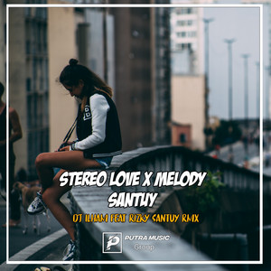 DJ MASDAP, Rizky Santuy Rmx - Stereo Love X Melody Santuy - Remix