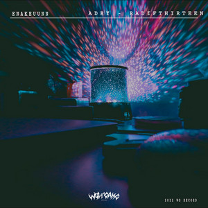 Adry WG, Radifthirteen - ENAKEUUNN