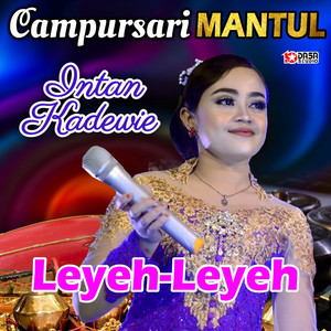 Intan Kadewie - Leyeh Leyeh