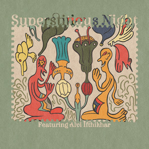 Swellow, Alvi Ifthikhar - Superstitious Night