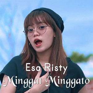Esa Risty - Minggat Minggato