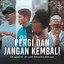 Vicky Salamor, Justy Aldrin, Toton Caribo, Jacson Zeran - Pergi Dan Jangan Kembali