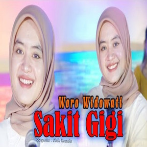 Woro Widowati - Sakit Gigi