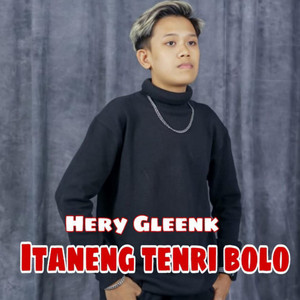 Hery Gleenk - Itaneng Tenri Bolo