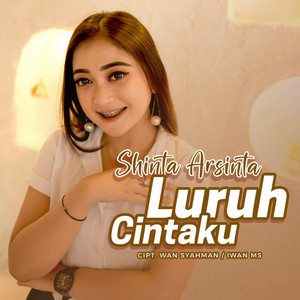 Shinta Arsinta - Luruh Cintaku