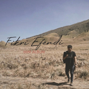 Fikri Efendi - Ayah dengarlah