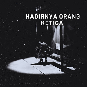 Holis Noor - Hadirnya Orang Ketiga (Cinta Berakhir)
