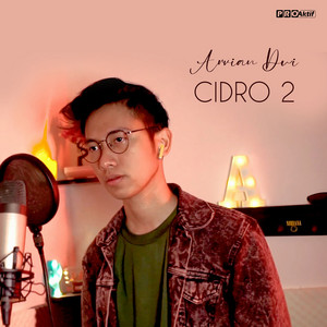 Arvian Dwi - Cidro 2