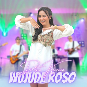 Dini Kurnia - Wujude Roso