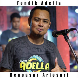 Fendik Adella - Denpasar Arjosari