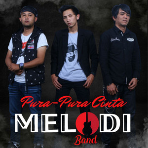 Melodi Band - Pura Pura Cinta