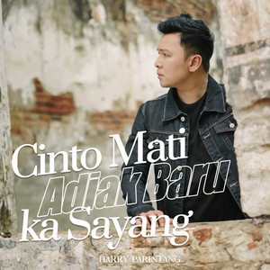 Harry Parintang - Cinto Mati Adiak Baru Ka Sayang