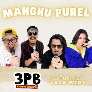 3 Pemuda Berbahaya, Lala Widy - Mangku Purel