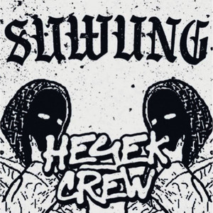 Heyek Crew - Suwung