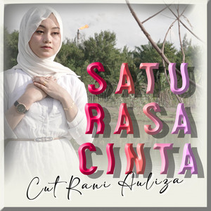 Cut Rani Auliza - Satu Rasa Cinta