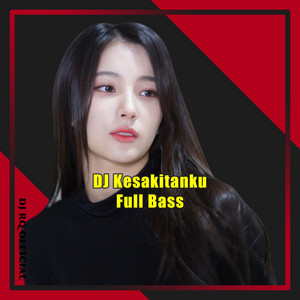 Dj Rq Official - Dj Kesakitanku Full Bass
