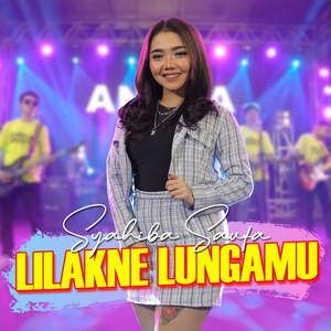 Syahiba Saufa - Lilakne Lungamu