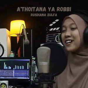 Rusdiana Zulfa - A'thoitana Ya Robbi