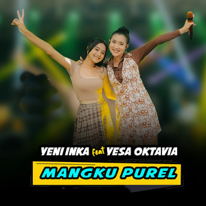 Yeni Inka, Yesa Oktavia - Mangku Purel