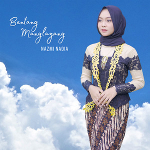 Nazmi Nadia - Bentang Manglayang