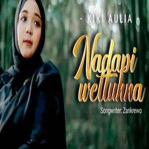 Kiki Aulia - Nadapi Wettunna