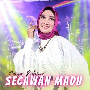 Anisa Rahma - Secawan Madu
