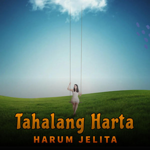 Harum Jelita - Tahalang Harta