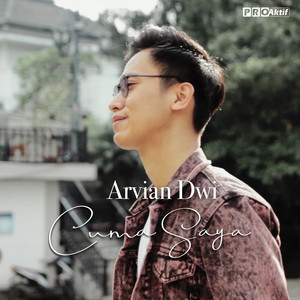 Arvian Dwi - Cuma Saya