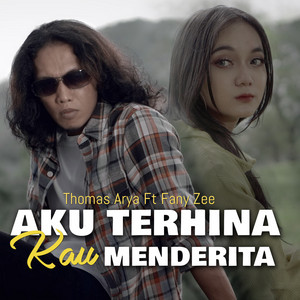 Thomas Arya, Fany Zee - Aku Terhina Kau Menderita