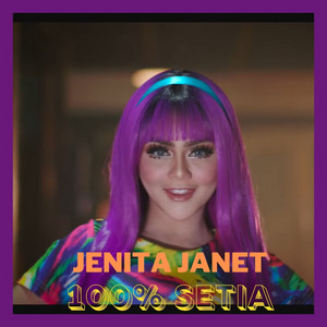 Jenita Janet - 100% Setia