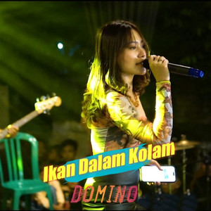Domino, Vita Alvia - Ikan Dalam Kolam