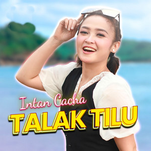 Intan Chacha - Talak Tilu