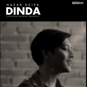 Nazar Deipa - Dinda (Jangan Marah Marah)