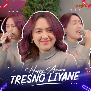 Happy Asmara - Tresno Liyane