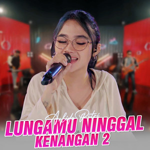 Arlida Putri - Lungamu Ninggal Kenangan 2