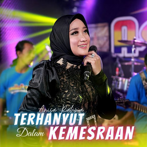 Anisa Rahma - Terhanyut Dalam Kemesraan