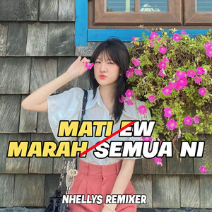 Nhellys Rmx - Lagu Acara Mati Ew Marah Semua Ni 2023