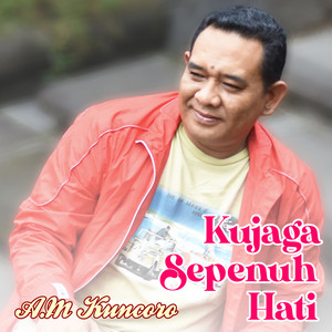A.M Kuncoro - Kujaga Sepenuh Hati