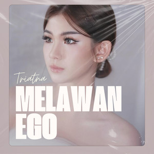 Triatna - Melawan Ego