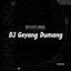 DJ NATA RMX - Dj Goyang Dumang