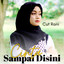Cut Rani - Cinta Sampai Disini